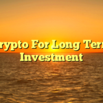 Crypto For Long Term Investment