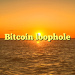 Bitcoin loophole