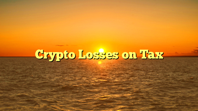 Crypto Losses on Tax