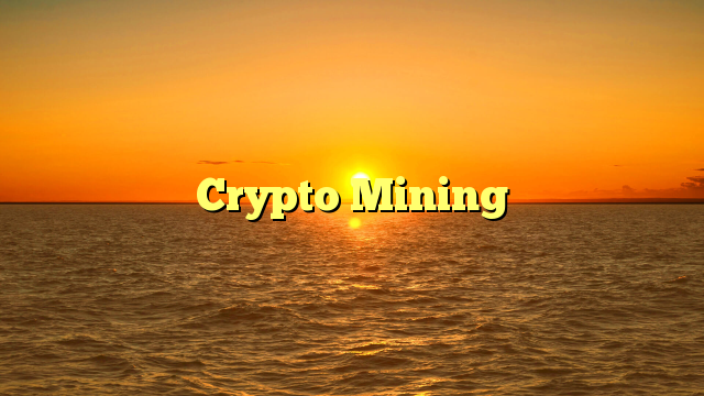 Crypto Mining