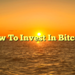 How To Invest In Bitcoin