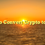 How to Convert Crypto to Cash