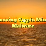 Removing Crypto Mining Malware