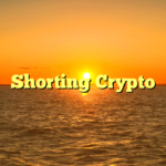 Shorting Crypto