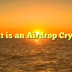 What is an Airdrop Crypto?