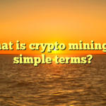 What is crypto mining in simple terms?