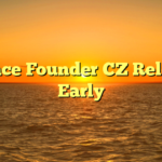 Binance Founder CZ Released Early